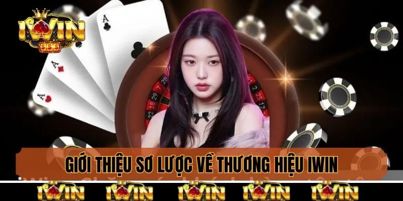 Giới thiệu sơ lược về thương hiệu cá cược Iwin